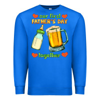 True Royal our first father's day together Premium Sweatshirt - HRA Design Shop