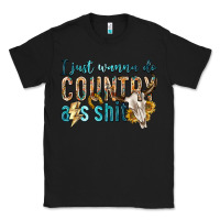 Black i just wanna do country Classic Tee - texasbilliewilder