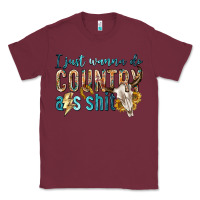 Burgundy i just wanna do country Classic Tee - texasbilliewilder