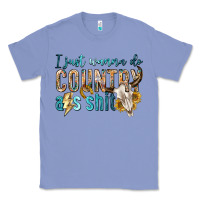 Colony Blue i just wanna do country Classic Tee - texasbilliewilder