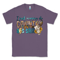 I Just Wanna Do Country Classic Tee | Teevron