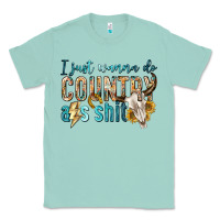 Seafoam i just wanna do country Classic Tee - texasbilliewilder