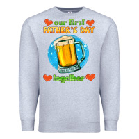 Heather Grey our first father's day together and beer Premium Sweatshirt - HRA Design Shop