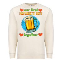 Sandshell our first father's day together and beer Premium Sweatshirt - HRA Design Shop