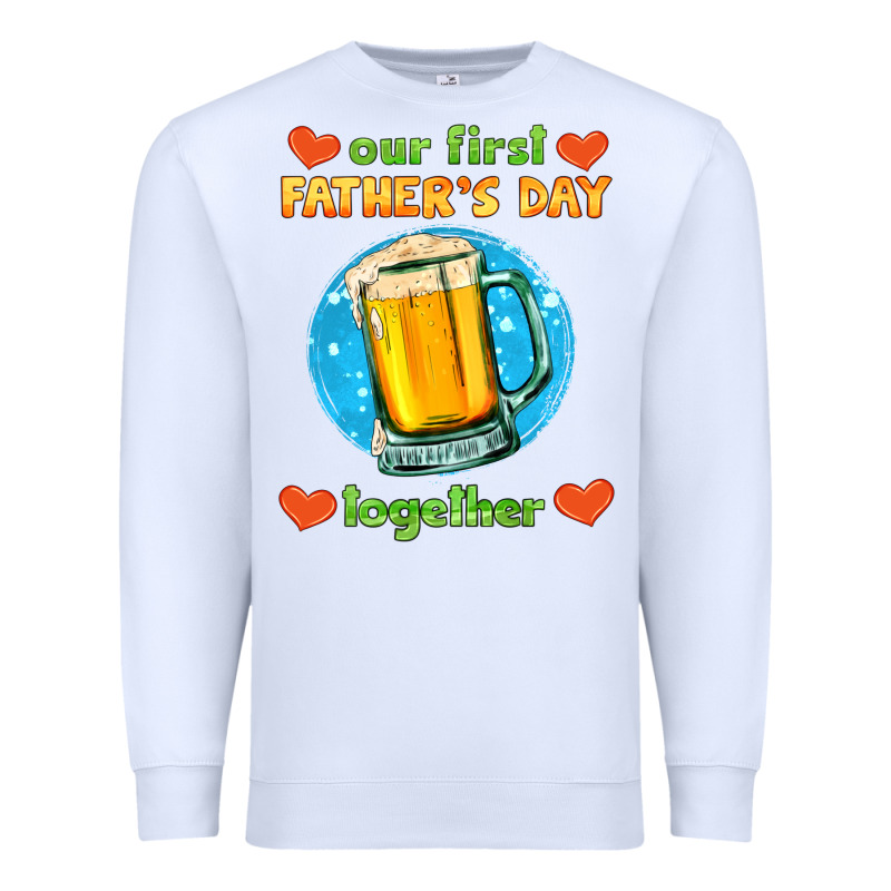 Our First Father's Day Together And Beer Premium Sweatshirt by HRA Design Shop | Teevron