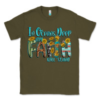 Army Green in oceans deep faith will stand Classic Tee - texasbilliewilder