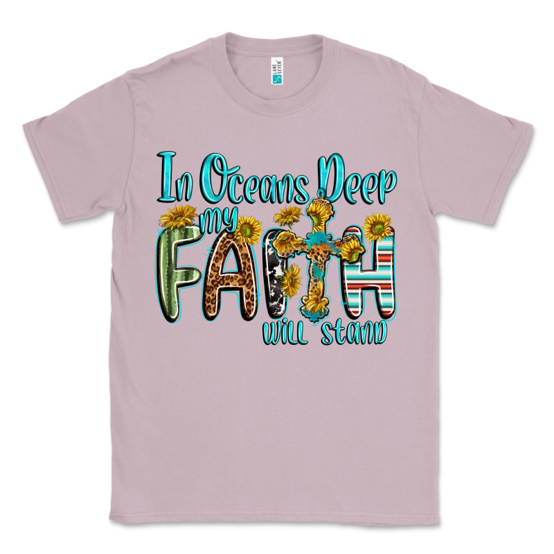 In Oceans Deep Faith Will Stand Classic Tee by texasbilliewilder | Teevron