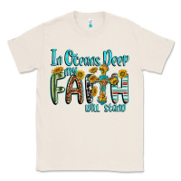 Natural in oceans deep faith will stand Classic Tee - texasbilliewilder