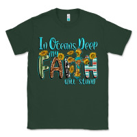 Sports Green in oceans deep faith will stand Classic Tee - texasbilliewilder