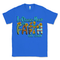 True Royal in oceans deep faith will stand Classic Tee - texasbilliewilder