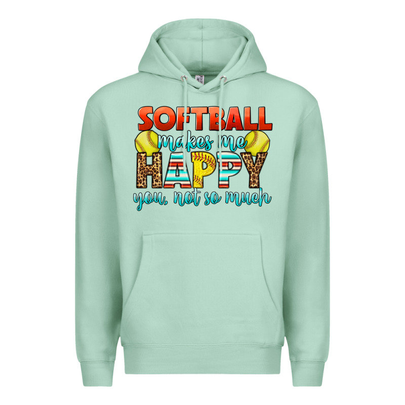 Softball Makes Me Happy You, Not So Much Premium Hoodie by LillyAllenDesigns | Teevron