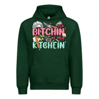 Forest Green no bitchin in my kitchin Urban Hoodie - MaliasSmallBusiness