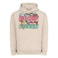 Pigment French Oak no bitchin in my kitchin Urban Hoodie - MaliasSmallBusiness