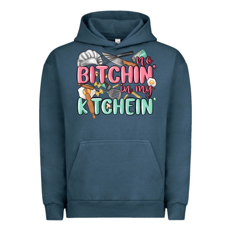 No Bitchin In My Kitchin Urban Hoodie by MaliasSmallBusiness | Teevron