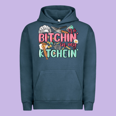 No Bitchin In My Kitchin Urban Hoodie Designed By Maliassmallbusiness