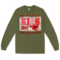 Army Green valentine's day kiss me Long Sleeve Tee - BarkalooDesign
