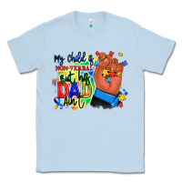 Dusty Blue my child is non verbal but his dad aint afro hand Classic Tee - RanaPortraitStore