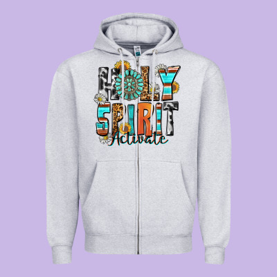 Holy Spirit Activate Zipper Hoodie Designed By Zillion Design Studio