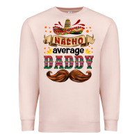 Pale Pink nacho average daddy Premium Sweatshirt - HRA Design Shop