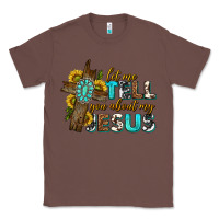 Chestnut let me tell you about my jesus western Classic Tee - texasbilliewilder