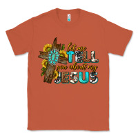 Copper let me tell you about my jesus western Classic Tee - texasbilliewilder