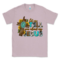 Lilac let me tell you about my jesus western Classic Tee - texasbilliewilder