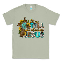 Matcha let me tell you about my jesus western Classic Tee - texasbilliewilder