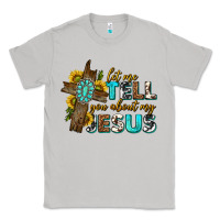 Moon Dust let me tell you about my jesus western Classic Tee - texasbilliewilder