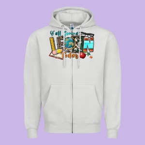 Y'all Gonna Learn Today Zipper Hoodie Designed By Zillion Design Studio