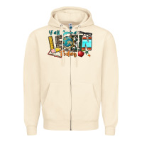 Sandshell y'all gonna learn today Zipper Hoodie - Zillion Design Studio