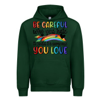 Forest Green be careful who you hate Urban Hoodie - MaliasSmallBusiness