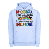 Pigment Grape Ice be careful who you hate Urban Hoodie - MaliasSmallBusiness