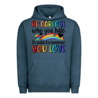 Pigment Midnight Navy be careful who you hate Urban Hoodie - MaliasSmallBusiness