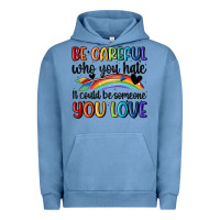 Pigment Pebble Blue be careful who you hate Urban Hoodie - MaliasSmallBusiness