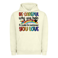 Pigment Pistachio be careful who you hate Urban Hoodie - MaliasSmallBusiness