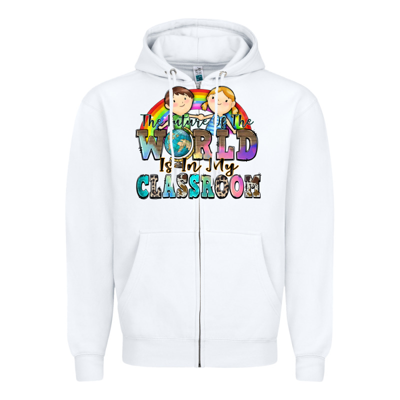 The Future Of The World Is In My Classroom Zipper Hoodie by Zillion Design Studio | Teevron
