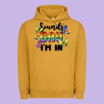 Sounds Gay I'm In Urban Hoodie Designed By Maliassmallbusiness