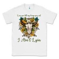White love you till my lungs give out i aint lying Classic Tee - texasbilliewilder