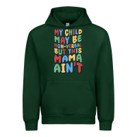Forest Green my child may be non verbal but this mama ain't Urban Hoodie - MaliasSmallBusiness
