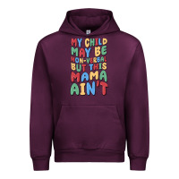 Mauve Wine my child may be non verbal but this mama ain't Urban Hoodie - MaliasSmallBusiness