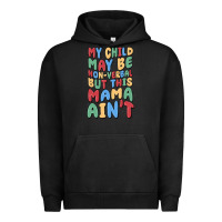 Pigment Black my child may be non verbal but this mama ain't Urban Hoodie - MaliasSmallBusiness