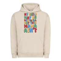 Pigment French Oak my child may be non verbal but this mama ain't Urban Hoodie - MaliasSmallBusiness
