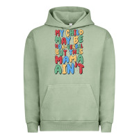 Pigment Oil Green my child may be non verbal but this mama ain't Urban Hoodie - MaliasSmallBusiness