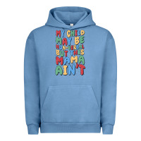 Pigment Pebble Blue my child may be non verbal but this mama ain't Urban Hoodie - MaliasSmallBusiness