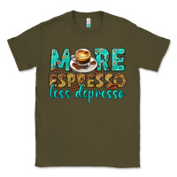 Army Green more espresso less depresso western Classic Tee - texasbilliewilder