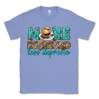 Colony Blue more espresso less depresso western Classic Tee - texasbilliewilder