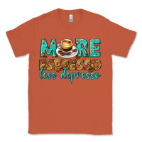 Copper more espresso less depresso western Classic Tee - texasbilliewilder