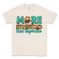 Natural more espresso less depresso western Classic Tee - texasbilliewilder