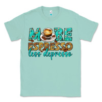 Seafoam more espresso less depresso western Classic Tee - texasbilliewilder