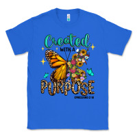 True Royal created with a purpose ephesians 2 10 Classic Tee - RanaPortraitStore